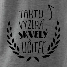 Takto vyzerá skvelý učiteľ Takto vyzerá skvelý učiteľ
