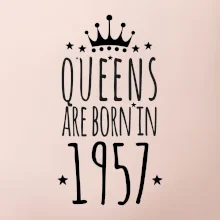 Queens are born in 1957