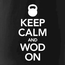 Keep calm and wod on