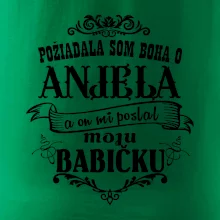 Požiadala som Boha o anjela a on mi poslal moju babičku