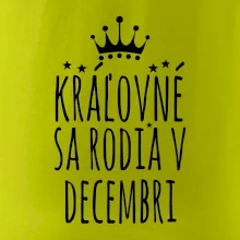 Kráľovné sa rodia v decembri