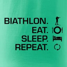 Biathlon Eat Sleep Repeat Biathlon Eat Sleep Repeat