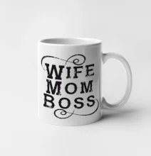 Wife mom boss