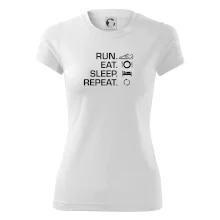 Run eat sleep repeat Run eat sleep repeat