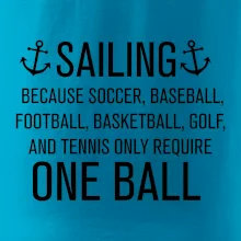 Sailing beacause one ball