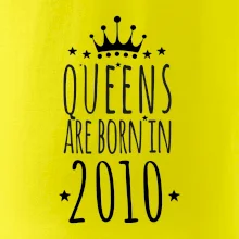 Queens are born in 2010