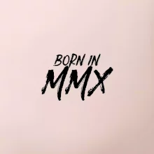 Born in - Rímske číslo 2010