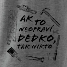 Ak to neopraví dedko tak nikto ČB Ak to neopraví dedko tak nikto ČB