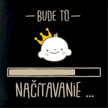 Bude to ... načítavanie - neutrálne