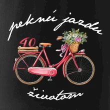 Peknú jazdu životom 40 Peknú jazdu životom 40