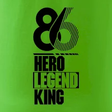 Hero, Legend, King / Queen 1986