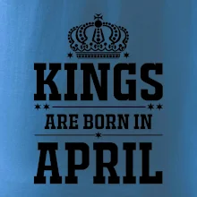 Kings are born in April