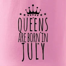 Queens are born in July
