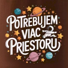 Potrebujem viac priestoru