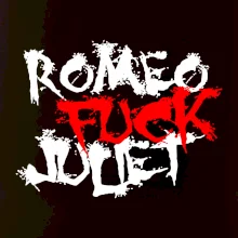 Romeo Fuck Juilet - Romeo vojel Julii Romeo Fuck Juilet - Romeo vojel Julii
