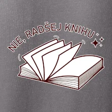 Nie, radšej knihu