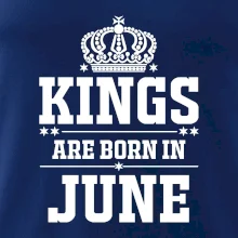 Kings are born in June Kings are born in June