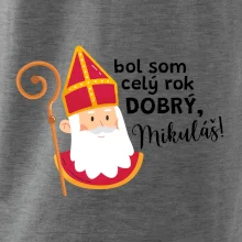 Bol som celý rok dobrý, Mikuláš! Bol som celý rok dobrý, Mikuláš!