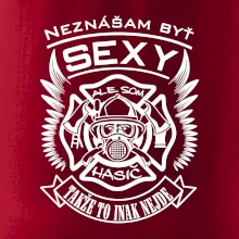 Neznášam byť sexy - Hasič