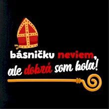 Básničku neviem, ale dobrá som bola! Básničku neviem, ale dobrá som bola!
