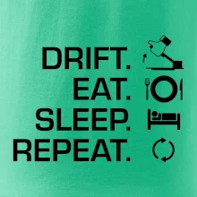 Drift Eat Sleep Repeat