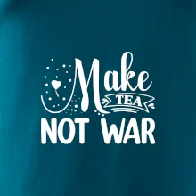 Make tea not war