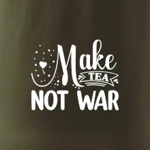 Make tea not war