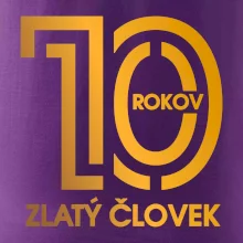 10 rokov zlatý človek