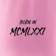 Born in - Rímske číslo 1971