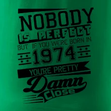 Nobody is perfect - 1974