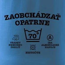 Zaobchádzať opatrne 70