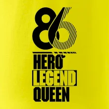 Hero, Legend, Queen 1986