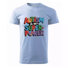 Autism is my superpower barevný Autism is my superpower barevný
