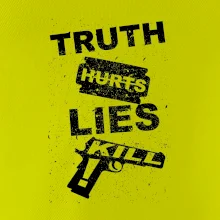 Truth Hurts lies kill