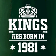 Kings are born in 1981