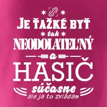 Neodolateľný hasič Neodolateľný hasič