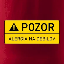 Pozor alergia na debilov Pozor alergia na debilov