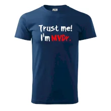 Trust me I´m  MVDr. / Ver mi som MVDr. Trust me I´m  MVDr. / Ver mi som MVDr.