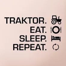 Traktor eat sleep repeat