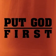Put God first hrubý nápis Put God first hrubý nápis