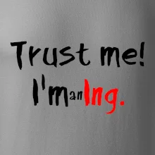 Trust me I´m an Ing. / Ver mi som Ing. Trust me I´m an Ing. / Ver mi som Ing.