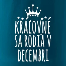 Kráľovné sa rodia v decembri