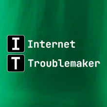 IT Nápis Internet Troublemaker