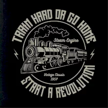 Train hard or go hom Train hard or go hom