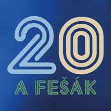20 a fešák 20 a fešák