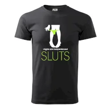 Sluts  virgins are inexperienced