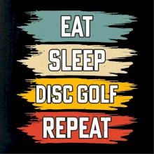 Disc Golf eat sleep barevné