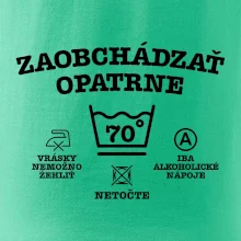 Zaobchádzať opatrne 70