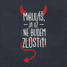 Mikuláš, ja už nebudem zlostiť!