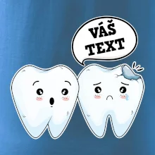 Zubárske tričko - Vás text